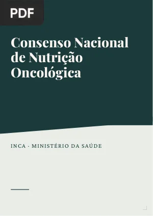 Consenso Nacional de Nutrição Oncológica