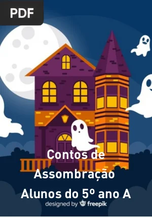 Contos de Assombração do 5º Ano A: Programa Ler e Escrever