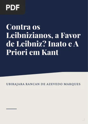 Contra os Leibnizianos, a Favor de Leibniz? Inato e A Priori em Kant