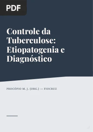 Controle da Tuberculose: Etiopatogenia e Diagnóstico