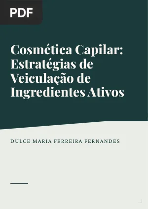 Cosmética Capilar: Estratégias de Veiculação de Ingredientes Ativos