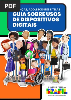 Crianças, Adolescentes e Telas: Guia sobre Usos de Dispositivos Digitais