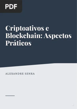 Criptoativos e Blockchain: Aspectos Práticos