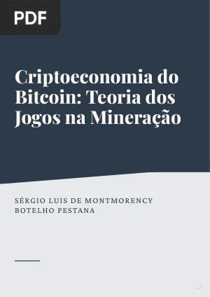 Criptoeconomia do Bitcoin: Teoria dos Jogos na Mineração