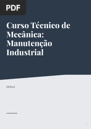 Curso Técnico de Mecânica: Manutenção Industrial