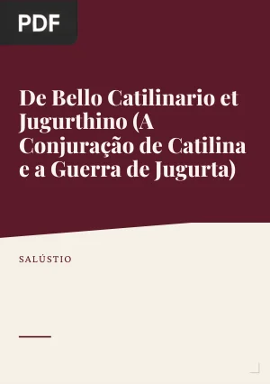 De Bello Catilinario et Jugurthino (A Conjuração de Catilina e a Guerra de Jugurta)