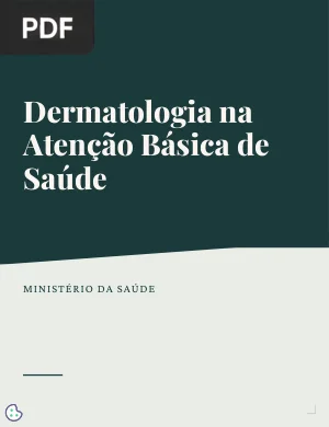 Dermatologia na Atenção Básica de Saúde