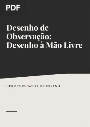 Desenho de Observação: Desenho à Mão Livre