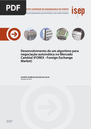 Desenvolvimento de um algoritmo para negociação automática no Mercado Cambial (FOREX - Foreign Exchange Market)