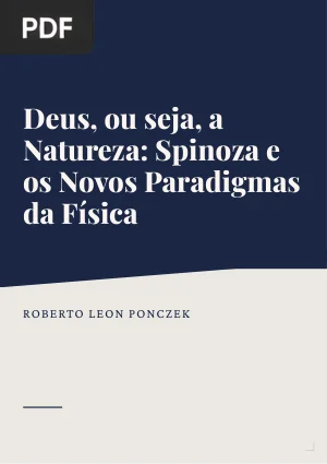 Deus, ou seja, a Natureza: Spinoza e os Novos Paradigmas da Física