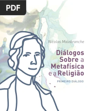 Diálogos sobre a Metafísica e a Religião: Primeiro Diálogo