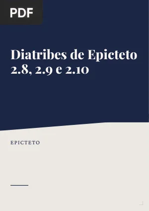 Diatribes de Epicteto 2.8, 2.9 e 2.10