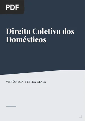 Direito Coletivo dos Domésticos: Convenções Coletivas e Representação da Categoria