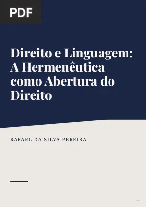 Direito e Linguagem: A Hermenêutica como Possibilidade de Abertura do Direito