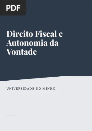 Direito fiscal e autonomia da vontade. Do direito à livre planificação fiscal