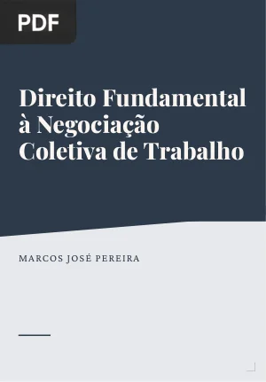 Direito Fundamental à Negociação Coletiva de Trabalho