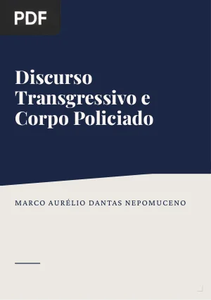 Discurso Transgressivo e Corpo Policiado