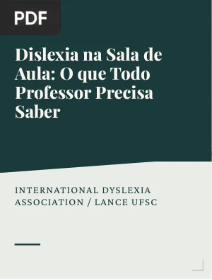 Dislexia na Sala de Aula: O que Todo Professor Precisa Saber