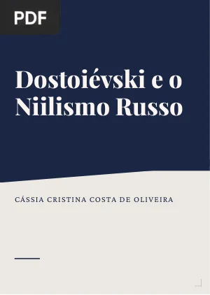 Dostoiévski e o Niilismo Russo