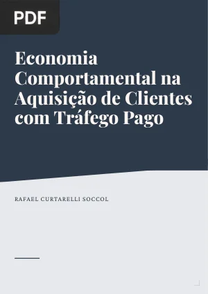 Economia Comportamental na Aquisição de Clientes com Tráfego Pago