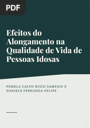 Efeitos do Alongamento na Qualidade de Vida de Pessoas Idosas