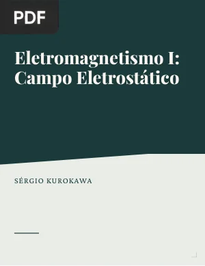 Eletromagnetismo I: Campo Eletrostático
