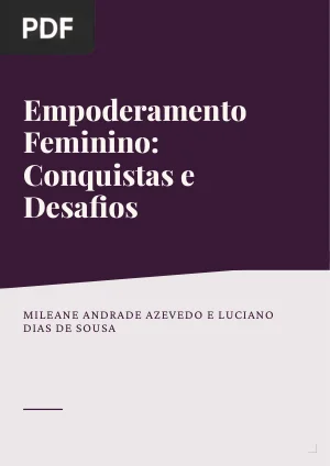 Empoderamento Feminino: Conquistas e Desafios
