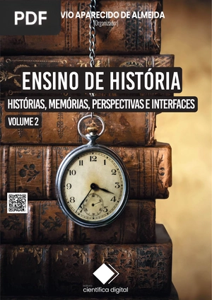 Ensino de História - Histórias, Memórias, Perspectivas e Interfaces