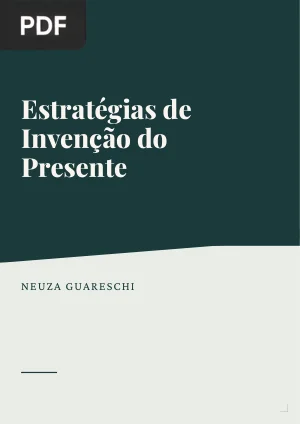 Estratégias de Invenção do Presente: a psicologia social no contemporâneo