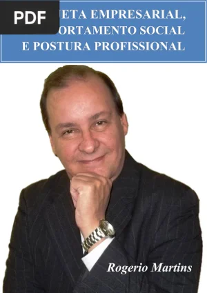 Etiqueta Empresarial, Comportamento Social e Postura Profissional
