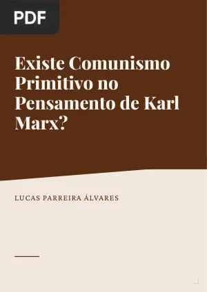 Existe Comunismo Primitivo no Pensamento de Karl Marx?