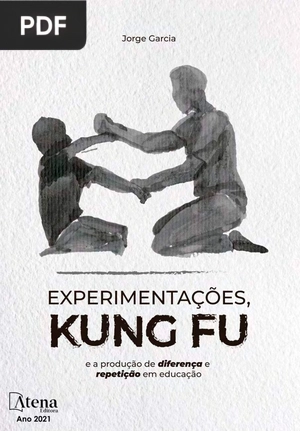 Experimentações, kung fu e produção de diferença e repetição em educação