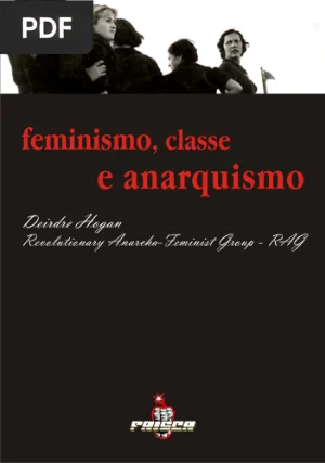 Feminismo, Classe e Anarquismo