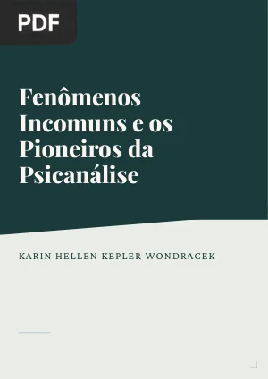 Fenômenos Incomuns e os Pioneiros da Psicanálise