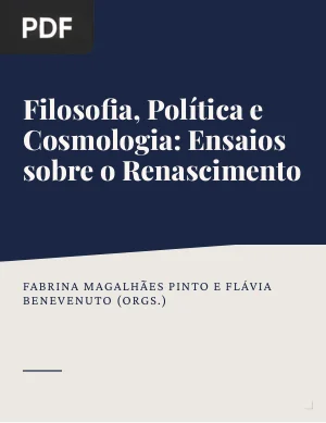 Filosofia, Política e Cosmologia: Ensaios sobre o Renascimento