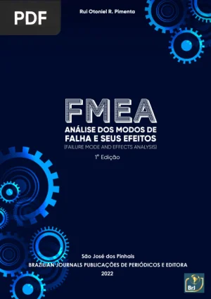 FMEA: Análise dos Modos de Falha e seus Efeitos