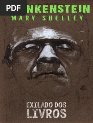 Frankenstein ou O Moderno Prometeu