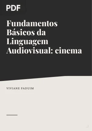 Fundamentos Básicos da Linguagem Audiovisual: cinema