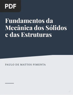 Fundamentos da Mecânica dos Sólidos e das Estruturas