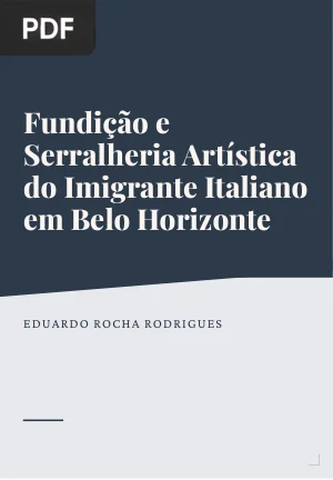 Fundição e Serralheria Artística do Imigrante Italiano em Belo Horizonte