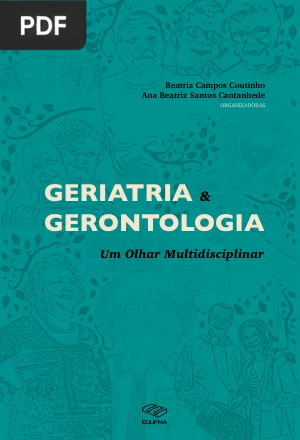 Geriatria e Gerontologia: Um Olhar Multidisciplinar