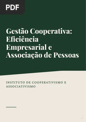 Gestão Cooperativa: Eficiência Empresarial e Associação de Pessoas
