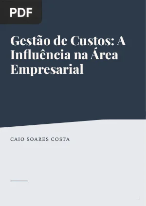Gestão de Custos: A Influência na Área Empresarial