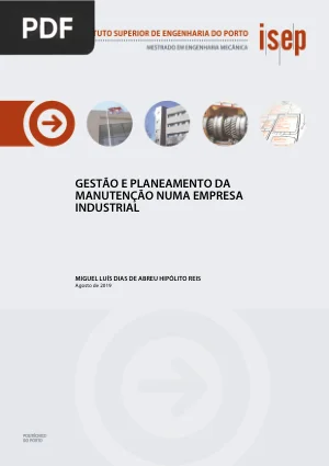 Gestão e Planeamento da Manutenção numa Empresa Industrial