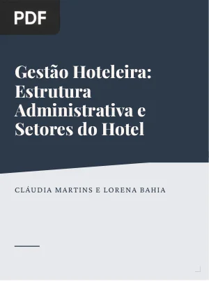 Gestão Hoteleira: Estrutura Administrativa e Setores do Hotel