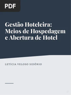 Gestão Hoteleira: Meios de Hospedagem e Abertura de Hotel