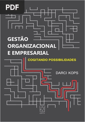 Gestão Organizacional e Empresarial - Cogitando Possibilidades
