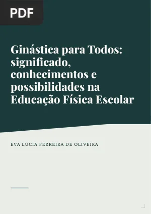 Ginástica para Todos: significado, conhecimentos e possibilidades na Educação Física Escolar