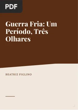 Guerra Fria: um período, três olhares