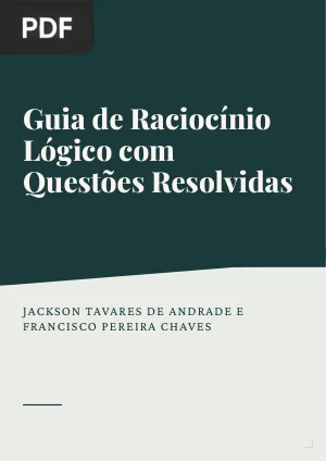 Guia de Raciocínio Lógico com Questões Resolvidas